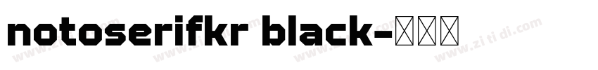 notoserifkr black字体转换